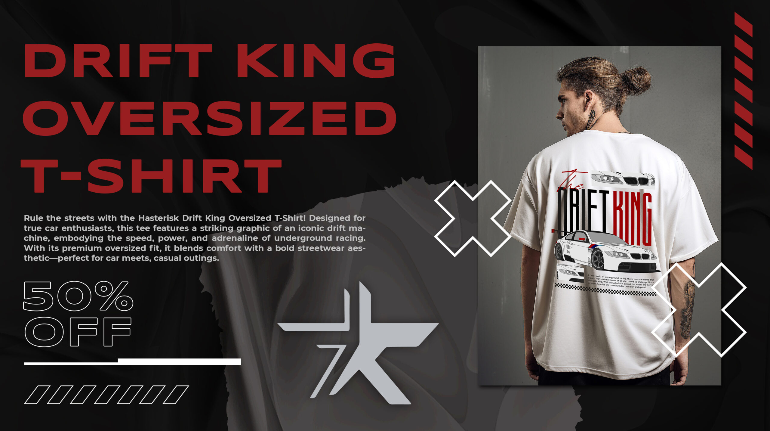 hasterisk drift king oversized t-shirt banner